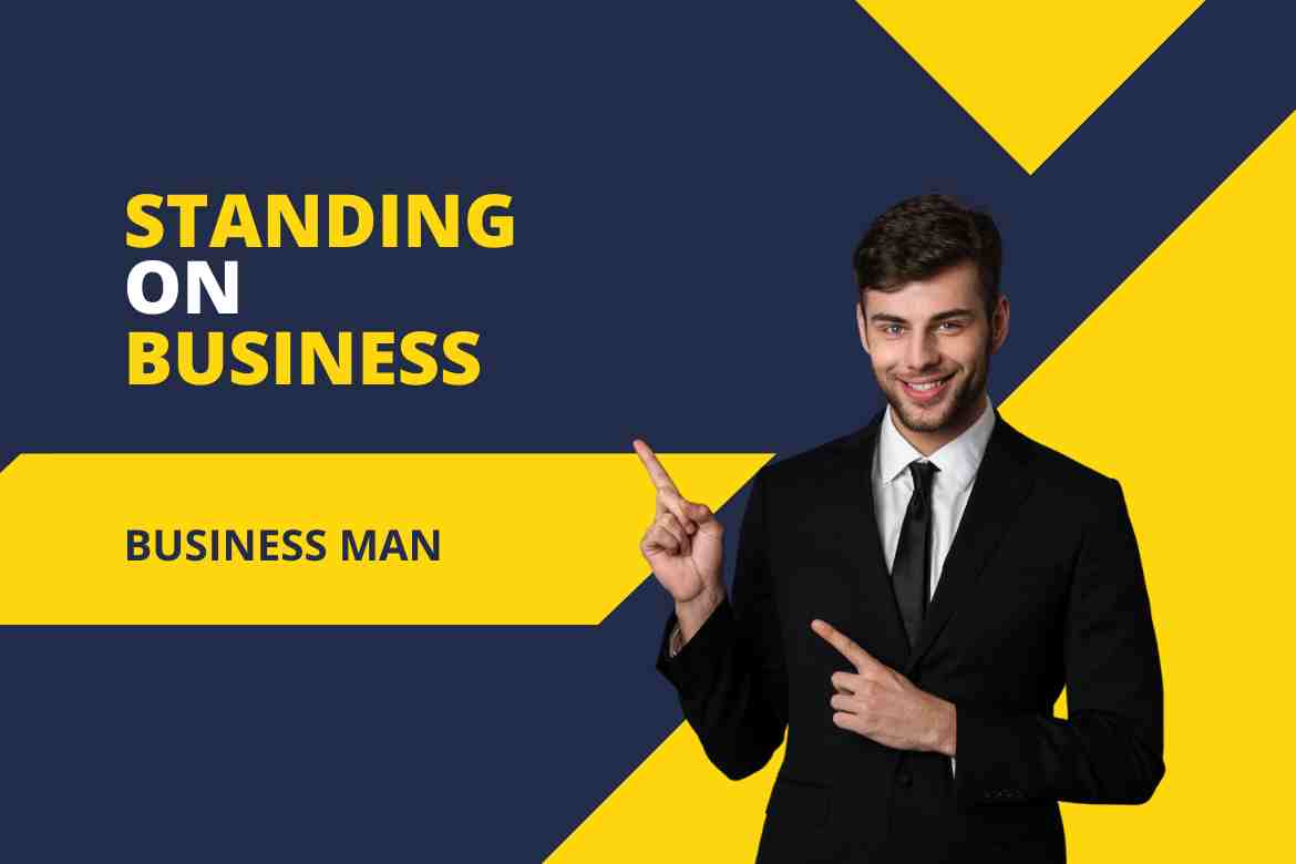 What Does 'Standing on Business' Really Mean?