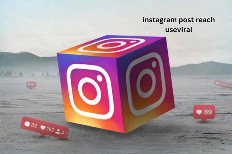 Instagram Post Reach: UseViral for Growth