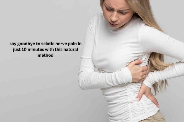 Say Goodbye to Sciatic Nerve Pain in Just 10 Minutes with This Natural Method