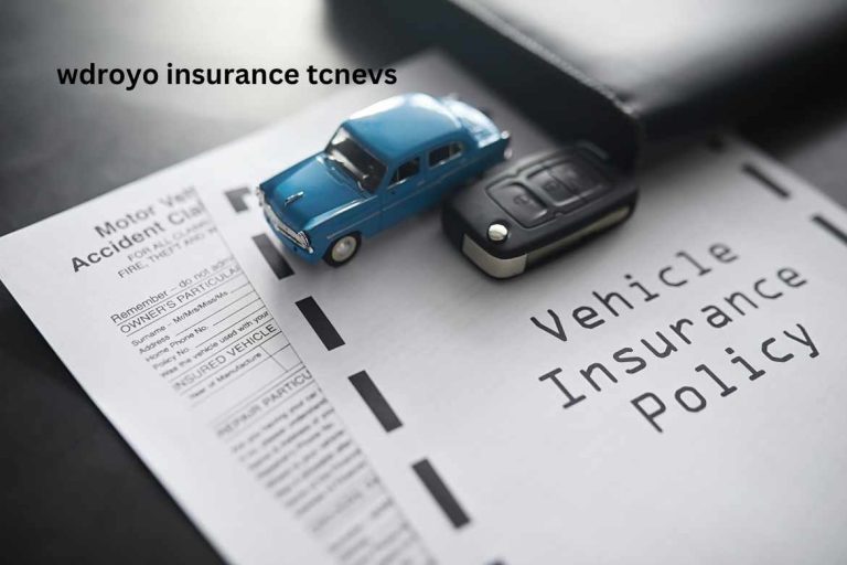 Wdroyo Insurance Tcnevs: Your Comprehensive Guide to Coverage