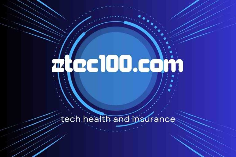 Ztec100.com: Tech Health and Insurance Trends