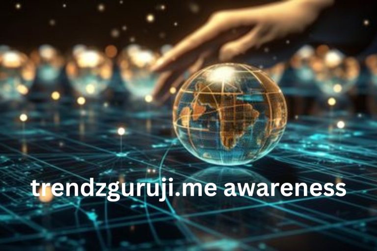 Trendzguruji.me Awareness: A Comprehensive Guide